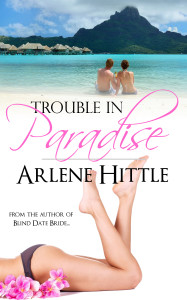 Trouble in Paradise | Arlene Hittle