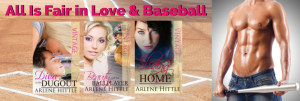 All Is Fair in Love & Baseball series | Arlene Hittle